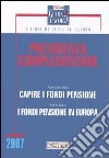 Previdenza complementare: Capire i fondi pensione-I fondi pensione in Europa libro