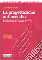 La progettazione antincendio libro