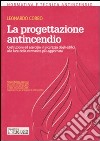 La progettazione antincendio libro