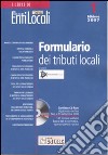 Formulario dei tributi locali. Con CD-ROM libro