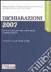 Dichiarazioni 2007. Tutte le novità per reddito di impresa e persone fisiche libro