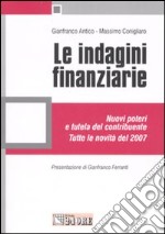 Le indagini finanziarie. Nuovi poteri e tutela del contribuente libro