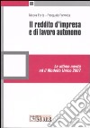 Il reddito d'impresa e di lavoro autonomo. Le ultime novità ed il Modello Unico 2007 libro