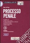 Processo penale. Soggetti e atti, prove e misure cautelari, indagini preliminari e udienza preliminare, procedimenti speciali, giudizio ed esecuzione... Con CD-ROM libro