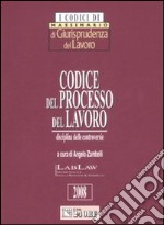 Codice del processo del lavoro. Disciplina delle controversie