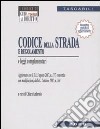 Codice della strada e regolamento e leggi complementari libro