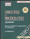 Codice civile e di procedura civile e leggi complementari libro