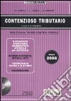 Contenzioso tributario 2008. Con CD-ROM libro