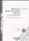 Manuale delle locazioni abitative e a uso diverso. Con CD-ROM libro