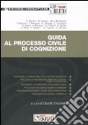 Guida al processo civile di cognizione libro