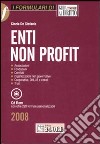 Enti non profit. Con CD-ROM libro