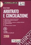 Arbitrato e conciliazione. Con CD-ROM libro