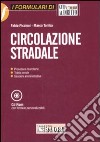 Circolazione stradale. Con CD-ROM libro