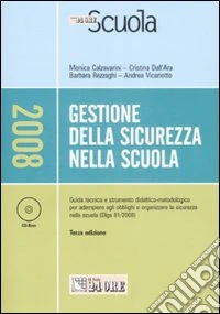 Gestione della sicurezza nella scuola. Con CD-ROM libro