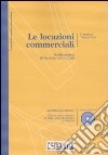 Le locazioni commerciali. Guida pratica. 29 formule contrattuali. Con CD-ROM libro