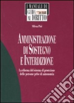 Amministrazione di sostegno e interdizione. La riforma del sistema libro