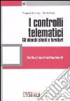 I controlli telematici. Gli elenchi clienti e fornitori libro