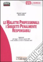 Le malattie professionali: i soggetti penalmente responsabili