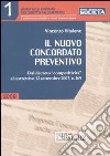 Il nuovo concordato preventivo. Dal decreto «competitività» al correttivo 12 settembre 2007, n. 169 libro