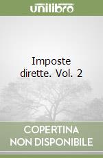Imposte dirette. Vol. 2 libro