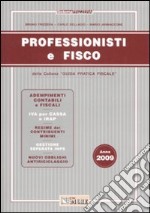 Professionisti e fisco 2009 libro