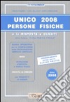 Unico 2008. Persone fisiche e le risposte a quesiti libro