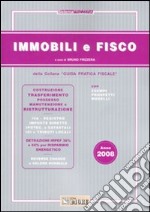 Immobili e fisco 2008 libro