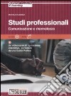 Studi professionali. Comunicazione e riservatezza. Con CD-ROM libro