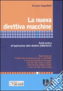 La Nuova Direttiva Macchine. Guida Pratica All'applicazione Della ...