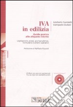 IVA in edilizia. Guida pratica alle aliquote ridotte. Con CD-ROM