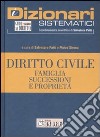 Diritto civile. Famiglia successioni e proprietà libro