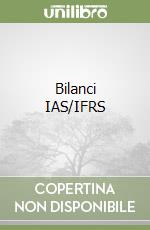Bilanci IAS/IFRS libro