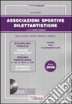 Associazioni sportive dilettantistiche 2008. Con CD-ROM libro