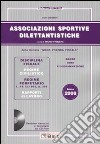 Associazioni sportive dilettantistiche 2008. Con CD-ROM libro