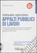 Manuale operativo appalti pubblici di lavori. Con CD-ROM libro