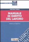 Manuale di diritto del lavoro libro