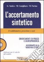 L'accertamento sintetico. Il redditometro: procedure e casi. Con CD-ROM