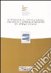 Le operazioni sul capitale sociale: casi pratici e tecniche di redazione del verbale notarile. Atti del convegno (Milano, 29 marzo 2008) libro