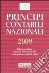 Principi contabili nazionali 2009. Il testo completo dei nuovi documenti OIC e dei principi contabili rivisti libro