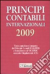 Principi contabili internazionali 2009. Testo completo e integrato dei principi contabili IAS/IFRS e interpretazioni SIC/IFRIC secondo i regolamenti (CE) libro