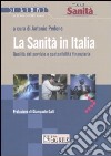 Sanità in Italia. Qualità del servizio e sostenibilità finanziaria libro