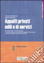 Appalti privati edili e di servizi. Con CD-ROM