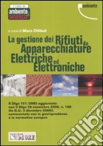 La gestione dei rifiuti da apparecchiature elettriche ed elettroniche libro