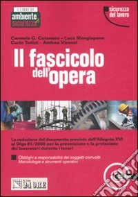 Il fascicolo dell'opera. Con CD-ROM libro