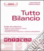 Tutto bilancio 2009. Guida alla redazione libro