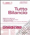 Tutto bilancio 2009. Guida alla redazione libro