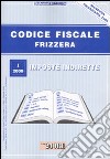 Codice fiscale Frizzera. Vol. 1: Imposte indirette libro