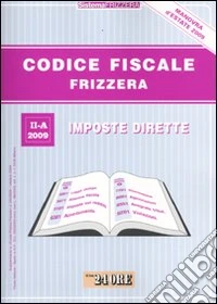 Guida pratica fiscale. Imposte dirette (2) libro