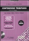 Contenzioso tributario 2009. Con CD-ROM libro