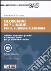 Glossario in 7 lingue per il buisiness all'estero. Con CD-ROM libro